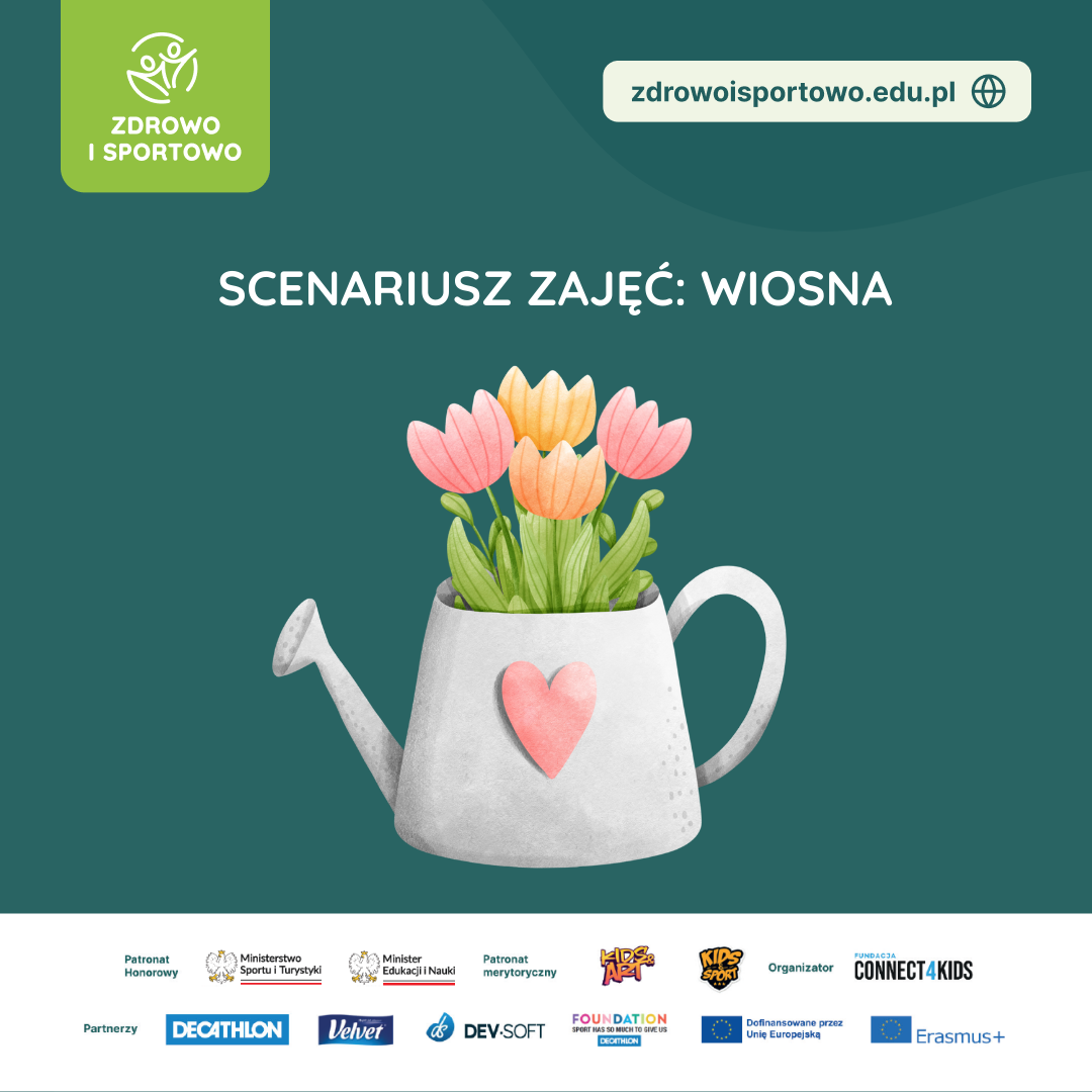 Scenariusz zajęć - Wiosna - Program edukacyjny Zdrowo i Sportowo